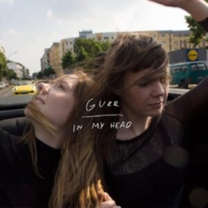 Gurr - In My Head (Green Vinyl) i gruppen VINYL / Pop-Rock hos Bengans Skivbutik AB (3788060)
