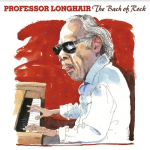 Professor Longhair - The Bach Of Rock i gruppen CD hos Bengans Skivbutik AB (3788079)