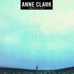 Clark Anne - Unstill Life (Vinyl) i gruppen VINYL / Metal hos Bengans Skivbutik AB (3788426)