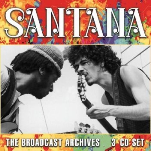 Santana - Broadcast Archives (3 Cd) Live Broa i gruppen Minishops / Santana hos Bengans Skivbutik AB (3788436)