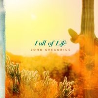 Gregorius John - Full Of Life i gruppen CD hos Bengans Skivbutik AB (3790110)