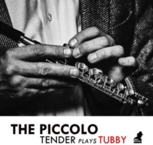 Tenderlonious - Piccolo - Tender Plays Tubby i gruppen Annet /  hos Bengans Skivbutik AB (3790160)