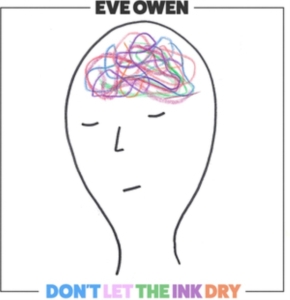 Eve Owen - Don't Let The Ink Dry i gruppen CD hos Bengans Skivbutik AB (3802775)
