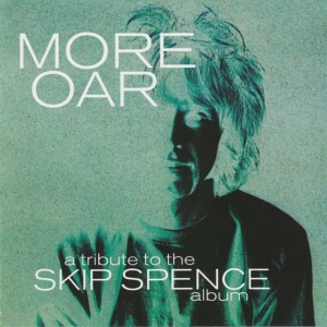Blandade Artister - More Oar - Tripute To The Skip Spen i gruppen VI TIPSER / Klassiska lablar / Sundazed / Sundazed Vinyl hos Bengans Skivbutik AB (3804210)