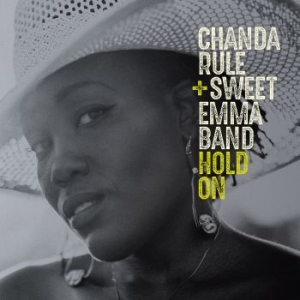Rule Chanda & Swet Emma Band - Hold On i gruppen CD hos Bengans Skivbutik AB (3805543)