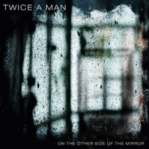 Twice A Man - On The Other Side Of The Mirror i gruppen CD hos Bengans Skivbutik AB (3805571)