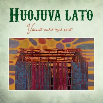 Huojuva Lato - Viimeiset Vanhat Hyvät Päivät i gruppen VINYL / Country,Finsk Musikkk hos Bengans Skivbutik AB (3806355)