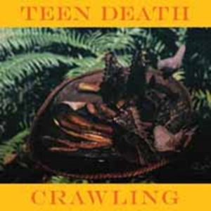 Teen Death - Crawling (Color Vinyl) i gruppen VINYL / Pop-Rock hos Bengans Skivbutik AB (3806517)