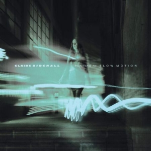 Birchall Claire - Running In Slow Motion i gruppen VINYL hos Bengans Skivbutik AB (3806555)