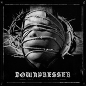 Downpresser - Don't Need A Reason i gruppen CD / Metal hos Bengans Skivbutik AB (3806606)