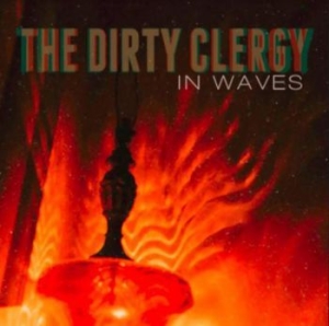 Dirty Clergy - In Waves i gruppen CD hos Bengans Skivbutik AB (3806635)