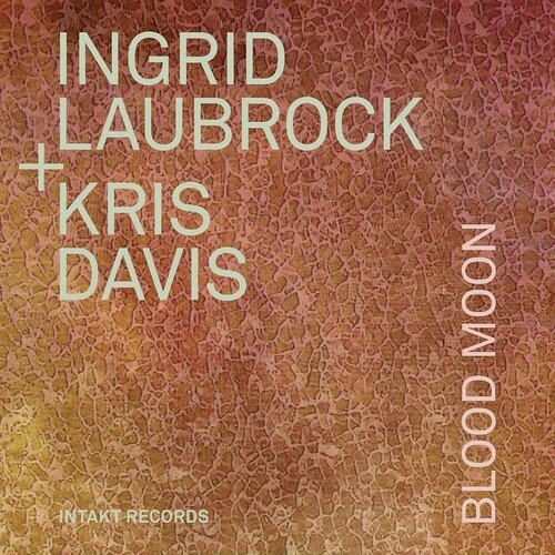 Davis Kris Laubrock Ingrid - Blood Moon i gruppen CD / Jazz/Blues hos Bengans Skivbutik AB (3807263)