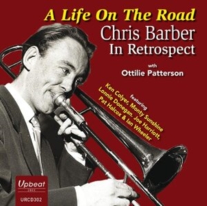 Barber Chris With Patterson Ottilie - A Life On The Road i gruppen CD / Jazz hos Bengans Skivbutik AB (3807922)