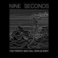 Nine Seconds - That Perfect Beat Will Tear Us Apar i gruppen CD / Pop hos Bengans Skivbutik AB (3808568)