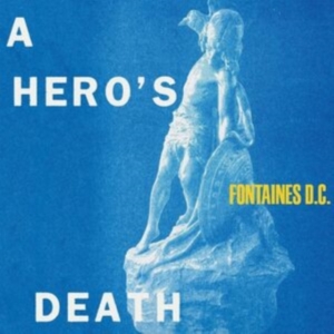 Fontaines D.C. - A Hero's Death i gruppen CD hos Bengans Skivbutik AB (3811815)