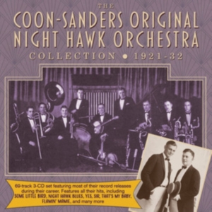 Coon-Sanders Original Nighthawk Orc - Coon-Sanders Collection 1921-32 i gruppen Annet /  hos Bengans Skivbutik AB (3812841)