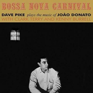 Pike Dave - Bossa Nova Carnival i gruppen VINYL hos Bengans Skivbutik AB (3817580)