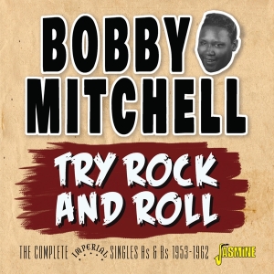 Bobby Mitchell - Try Rock And Roll i gruppen Annet /  hos Bengans Skivbutik AB (3818762)