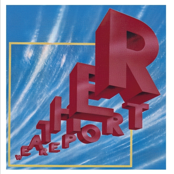 Weather Report - Weather Report i gruppen CD / Toppselgere hos Bengans Skivbutik AB (3820744)