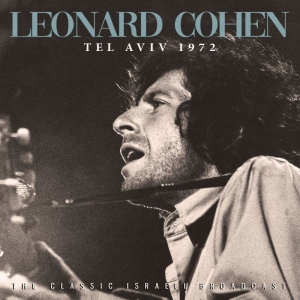 Cohen Leonard - Tel Aviv 1972 (Live Broadcast) i gruppen CD / Pop-Rock hos Bengans Skivbutik AB (3821981)