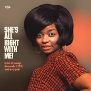 Various Artists - She's Alright With Me! Girl Group S i gruppen VINYL / Pop-Rock hos Bengans Skivbutik AB (3822558)