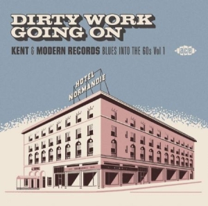 Various Artists - Dirty Work Going On - Kent & Modern i gruppen CD hos Bengans Skivbutik AB (3824041)