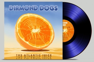 Diamond Dogs - Atlantic Juice (Black Vinyl) i gruppen Diamond Dogs hos Bengans Skivbutik AB (3827071)