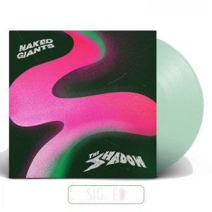 Naked Giants - The Shadow [Signed] (Indie Exclusiv i gruppen VINYL / Pop-Rock hos Bengans Skivbutik AB (3827940)
