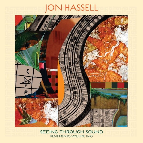Hassell Jon - Seeing Through Sound (Pentimento Vo i gruppen VINYL / Toppselgere hos Bengans Skivbutik AB (3827960)