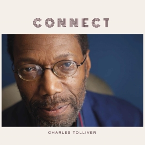 Tolliver Charles - Connect i gruppen VI TIPSER / Årsbestelistor 2020 / JazzTimes 2020 hos Bengans Skivbutik AB (3827961)
