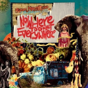 Hamilton Ryan And The Harlequin Gho - Nowhere To Go But Everywhere i gruppen CD hos Bengans Skivbutik AB (3827965)