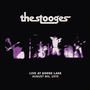 Stooges - Live At Goose Lake: August 8Th 1970 i gruppen CD hos Bengans Skivbutik AB (3827968)