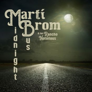 Marti Brom & Her Rancho Notorious - Midnight Bus i gruppen VINYL hos Bengans Skivbutik AB (3827982)