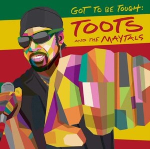 Toots And The Maytals - Got To Be Tough i gruppen CD / Toppselgere hos Bengans Skivbutik AB (3828149)
