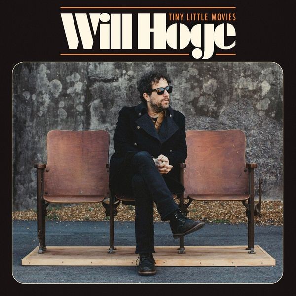 Will Hoge - Tiny Little Movies i gruppen VINYL / Rock hos Bengans Skivbutik AB (3829380)