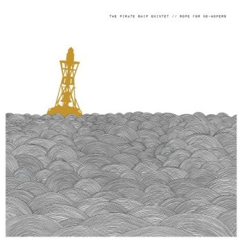 Pirate Ship Quintet The - Rope For No-Hopers i gruppen VINYL / Pop hos Bengans Skivbutik AB (3829619)
