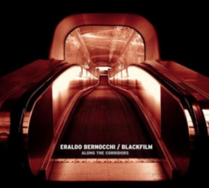 Blackfilm & Eraldo Bernocchi - Along The Corridors i gruppen VINYL hos Bengans Skivbutik AB (3829741)