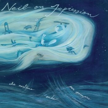 Neil On Impression - L'oceano Delle Onde Che Restano Ond i gruppen CD / Toppselgere hos Bengans Skivbutik AB (3829850)