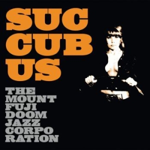 Mount Fuji Doomjazz Corporation - Succubus i gruppen CD / Pop-Rock hos Bengans Skivbutik AB (3829863)