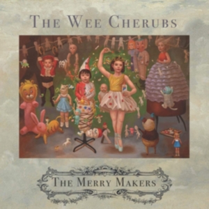 Wee Cherubs - Merry Makers i gruppen CD hos Bengans Skivbutik AB (3830389)