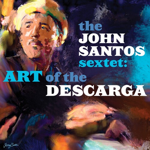 John Santos Sextet - Art Of The Descarga i gruppen CD / Jazz/Blues hos Bengans Skivbutik AB (3833047)