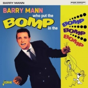 Mann Barry - Who Put The Bomp In The Bomp Bomp B i gruppen CD / Pop-Rock hos Bengans Skivbutik AB (3833071)