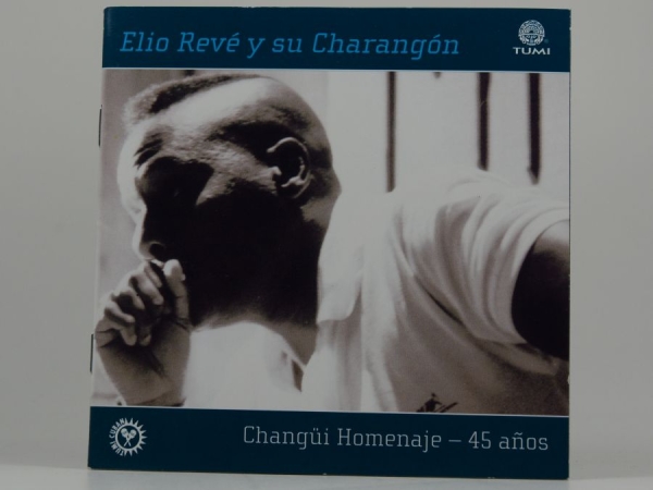 Reve Elio And Charangon - Changui Homenaje: 45 Anos i gruppen CD / Toppselgere hos Bengans Skivbutik AB (3834985)