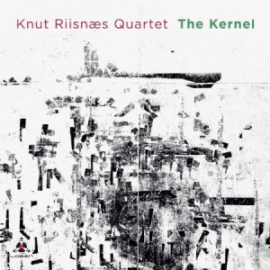 Knut Riisnaes Quartet - Kernel i gruppen CD hos Bengans Skivbutik AB (3835034)