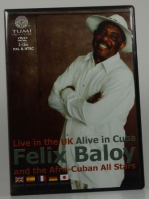 Baloy Felix & Afro-Cuban All-Stars - Live In The Uk/Alive In Cuba i gruppen Musikkk-DVD & Bluray hos Bengans Skivbutik AB (3835051)