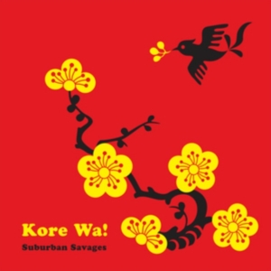 Suburban Savages - Kore Wa! i gruppen CD hos Bengans Skivbutik AB (3836155)