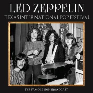 Led Zeppelin - Texas International (Live Broadcast i gruppen CD / Metal hos Bengans Skivbutik AB (3838146)