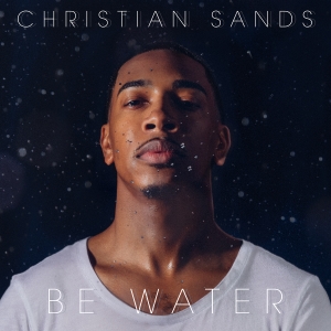 Sands Christian - Be Water i gruppen CD hos Bengans Skivbutik AB (3838207)