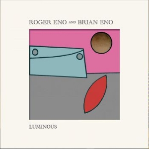 Roger Eno Brian Eno - Luminous (Vinyl) i gruppen CRM - Experimentell elektronisk musik hos Bengans Skivbutik AB (3838573)