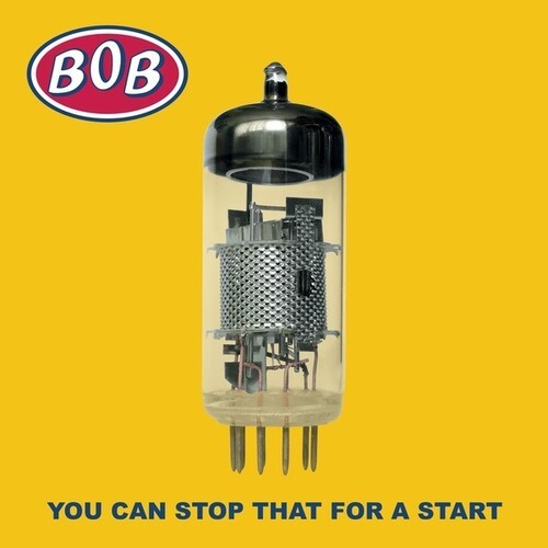 Bob - You Can Stop That For A Start i gruppen VINYL / Rock hos Bengans Skivbutik AB (3838890)